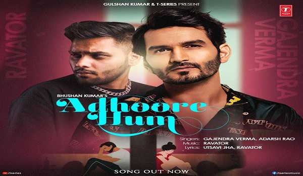 Heartbreak anthem ‘Adhoore Hum’ by Ravator, Gajendra Verma out