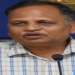 Delhi court adjourns proceedings in CBI, ED cases against Satyendar Jain until Oct 5